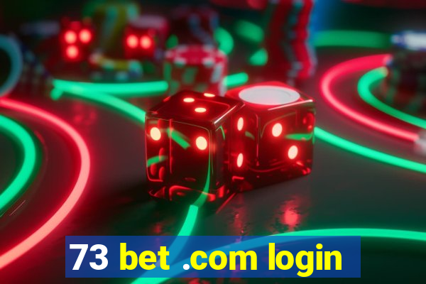 73 bet .com login